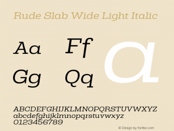 Rude Slab Wide Light Italic Version 1.000 Font Sample