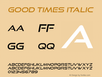 GoodTimesRg-Italic Version 4.000 Font Sample
