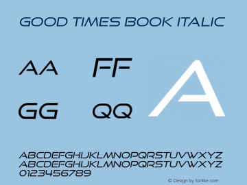GoodTimesBk-Italic Version 4.000 Font Sample