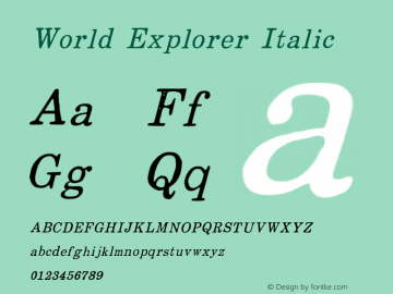 World Explorer Italic Version 1.001;PS 001.001;hotconv 1.0.88;makeotf.lib2.5.64775 Font Sample