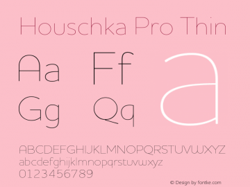 HouschkaPro-Thin 001.000 Font Sample