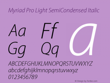 MyriadPro-LightSemiCnIt OTF 1.003;PS 001.000;Core 1.0.31;makeotf.lib1.4.1585 Font Sample