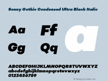 Sonny Gothic Condensed Ultra Black Italic Version 1.000;PS 001.000;hotconv 1.0.88;makeotf.lib2.5.64775 Font Sample
