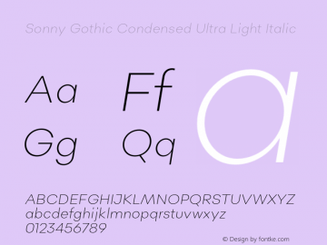 Sonny Gothic Condensed Ultra Light Italic Version 1.000;PS 001.000;hotconv 1.0.88;makeotf.lib2.5.64775图片样张