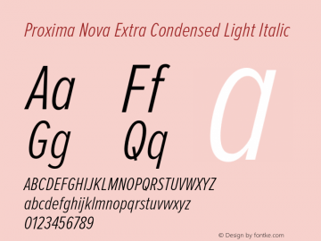 Proxima Nova Extra Condensed Light Italic Version 2.003 Font Sample