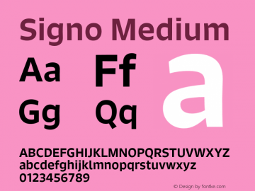 Signo-Medium Version 1.000;PS 1.0;hotconv 1.0.70;makeotf.lib2.5.5900;com.myfonts.r-type.signo.medium.wfkit2.47dM图片样张