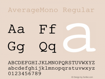 AverageMono Regular Version 1.000 2013 initial release; ttfautohint (v0.94) -l 8 -r 50 -G 0 -x 0 -w 