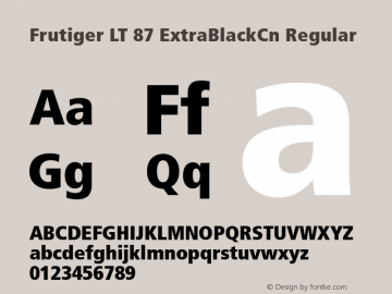 Frutiger LT 87 Extra Black Condensed Version 6.1; 2002 Font Sample