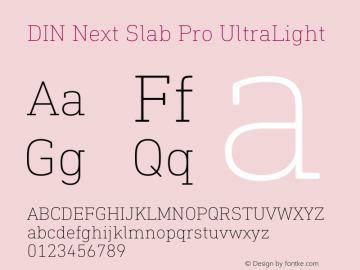 DIN Next Slab Pro UltraLight Version 1.00 Font Sample