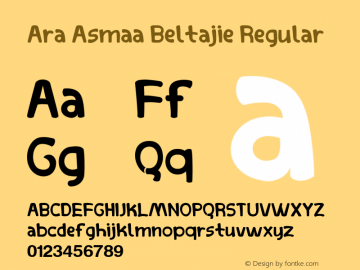 Ara Asmaa Beltajie Version 1.001;PS 001.001;hotconv 1.0.70;makeotf.lib2.5.58329 Font Sample