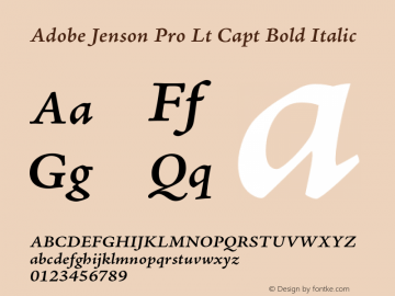 Adobe Jenson Pro Lt Capt Bold Italic OTF 1.013;PS 001.000;Core 1.0.27;makeotf.lib(1.11) Font Sample