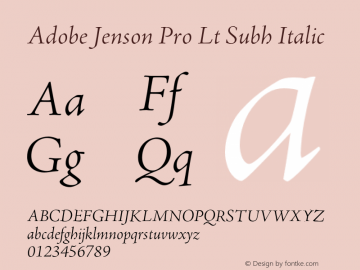 Adobe Jenson Pro Lt Subh Italic OTF 1.013;PS 001.000;Core 1.0.27;makeotf.lib(1.11)图片样张