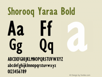 ShorooqYaraa-Bold Version 1.00 February 19, 2011, initial release Font Sample