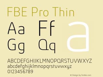 FBEPro-Thin Version 6.005 Font Sample