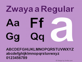 Zwaya a Version 1.001 September 29, 2013 Font Sample