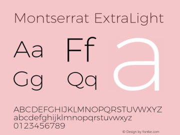 Montserrat ExtraLight Version 4.000;PS 004.000;hotconv 1.0.88;makeotf.lib2.5.64775 Font Sample