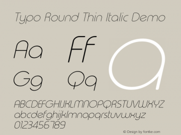 Typo Round Thin Italic Demo Version 1.00 January 10, 2016, initial release图片样张