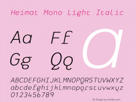 HeimatMono-LightItalic 001.000 Font Sample