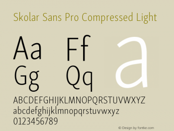 SkolarSansPro-CompressedLight Version 1.000;PS 001.001;hotconv 1.0.56 Font Sample