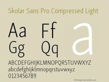 SkolarSansPro-CompressedLight Version 1.000;PS 001.001;hotconv 1.0.56图片样张