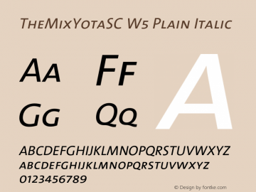 TheMixYotaSC-W5PlainItalic Version 1.001 Font Sample