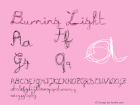 Burning Light Macromedia Fontographer 4.1.5 23/09/00 Font Sample