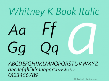 WhitneyK-BookItalic Version 2.200 Basic (Latin-X, Greek, Cyrillic-X)图片样张