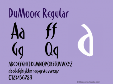 DuMoore Regular Macromedia Fontographer 4.1 9/24/98 Font Sample