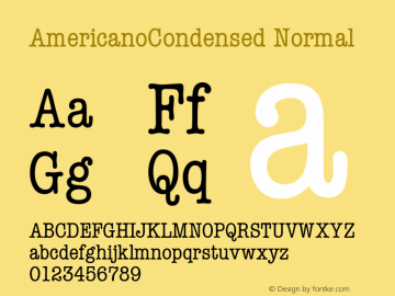 AmericanoCondensed Normal Macromedia Fontographer 4.1 17.06.1995 Font Sample