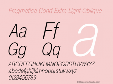 Pragmatica Cond Extra Light Obl Version 2.000 Font Sample