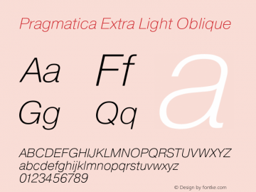 Pragmatica Extra Light Obl Version 2.000 Font Sample