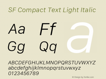 SF Compact Text Light Italic Version 1.00 January 19, 2017, initial release Font Sample