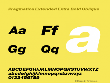 Pragmatica Extended Extra Bold Obl Version 2.000 Font Sample