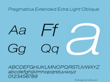 Pragmatica Extended Extra Light Obl Version 2.000 Font Sample