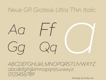Neue GR Grotesk Ultra Thin Italic Version 1.1 2017 Font Sample