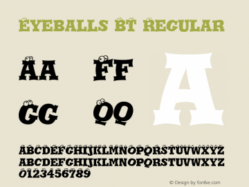 Eyeballs BT Regular Version 1.01 emb4-OT Font Sample