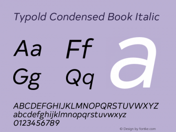 Typold Condensed Book Italic Version 1.001;PS 001.001;hotconv 1.0.88;makeotf.lib2.5.64775图片样张