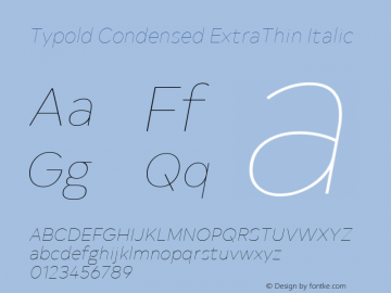 Typold Condensed ExtraThin Italic Version 1.001; ttfautohint (v1.5) Font Sample