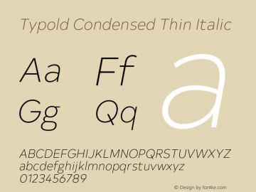 Typold Condensed Thin Italic Version 1.001;PS 001.001;hotconv 1.0.88;makeotf.lib2.5.64775图片样张