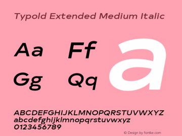 Typold Extended Medium Italic Version 1.001; ttfautohint (v1.5) Font Sample