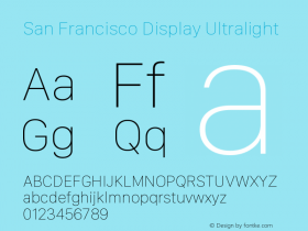 San Francisco Display Ultralight Version 1.00 April 16, 2015, initial release Font Sample