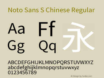 Noto Sans S Chinese Regular Version 1.000;PS 1;hotconv 1.0.78;makeotf.lib2.5.61930 Font Sample