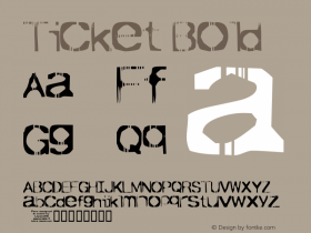 Ticket Bold Altsys Fontographer 4.0.2 14.10.1995 Font Sample