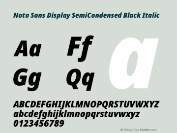 Noto Sans Display SemiCondensed Black Italic Version 1.901 Font Sample