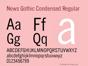 News Gothic Condensed Regular V.1.01: Lotus deliverable: October 10, 1994 Font Sample