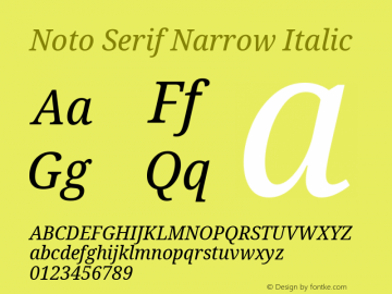 Noto Serif Narrow Italic Version 1.001; ttfautohint (v1.6) Font Sample