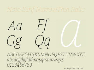 Noto Serif NarrowThin Italic Version 1.001; ttfautohint (v1.6)图片样张