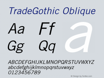 Trade Gothic Oblique Version 001.001 Font Sample