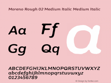 MorenoRoughTwo-MediumItalic Version 1.000 Font Sample