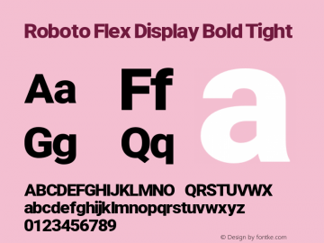 Roboto Flex Display Bold Tight Version 2.000;PS 002.000;hotconv 1.0.88;makeotf.lib2.5.64775图片样张